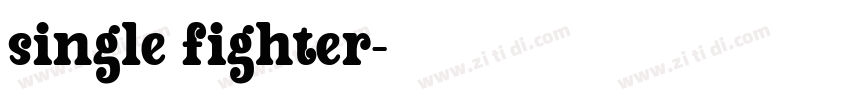 single fighter字体转换